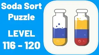 Soda Sort Puzzle Level 116-120 Walkthrough (iOS - Android)
