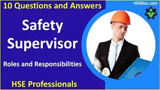 Understanding the Global Roles and Responsibilities of a Safety Supervisor - Safety Training