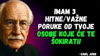 IMAM 3 HITNE/VAŽNE PORUKE OD TVOJE OSOBE KOJE ĆE TE ŠOKIRATI! Carl Jung