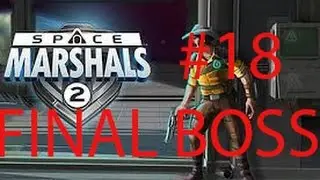 SPACE MARSHALS 2 Walkthrough Gameplay Part #18 (HAMMERHEAD ASSAULT FINAL BOSS)