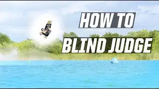 BLIND JUDGE - HOW TO - WAKEBOARDING - CABLE PARK
