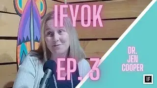 IFYOK - Ep. 3 |  Dr. Jen Cooper, IndyFringe Executive Director