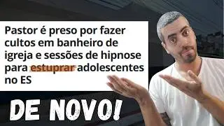 Pastor HIPNOTIZAVA e abusava de ADOLENCENTES - Crime Hipnose