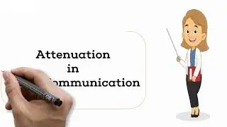 Attenuation in Communication- Data Communication and Networking: 