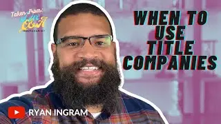 Using A Title Company When Buying Real Estate