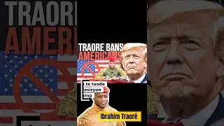 Ibrahim Traor&eacute; kraze Trump