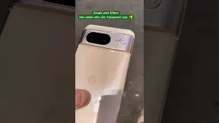 Google pixel 8 / 8pro ultra slim camera protection non yellow transparent case 🔥👀 #googlepixel8a