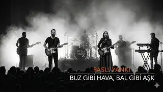 Paslı Yankı - Buz Gibi Hava, Bal Gibi Aşk