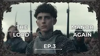 The Manor Lord  Again - EP 3