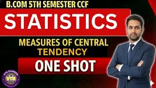 Measures of Central Tendency | Statistics | One Shot | B.Com 5th Semester CCF