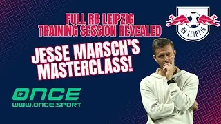 Jesse Marsch's Masterclass! Full RB Leipzig Training Session Revealed