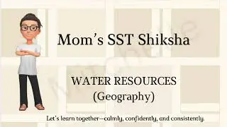 Class 10 SST Board Exam | WATER RESOURCES Geography
