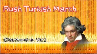 Rush Turkish March (Beethoven ver.)