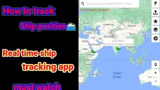 How to track ship|| real time tracking app||real position