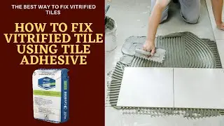 How to install vitrified tiles on floor