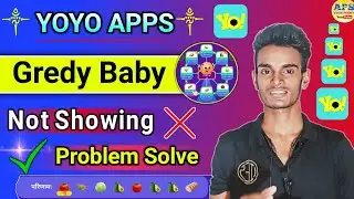 yoyo me gredy baby show nhi ho rha hai gredy baby not showing problem#yoyo_new_update