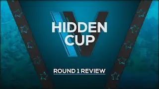 Hidden Cup 4 Qualifiers | Round 1 Review