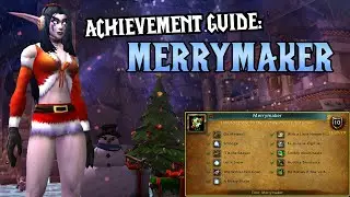 Merrymaker Achievement Guide 🎄❄️ WoW Winter Veil Holiday Event | How to Get Merrymaker Title