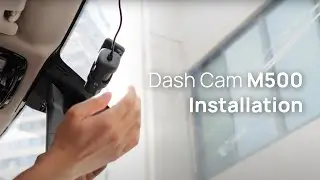 70mai Dash Cam M500 Installation
