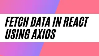 Fetch/Get Data in React using Axios In Hindi