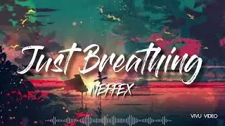NEFFEX - Just Breathing 가사해석
