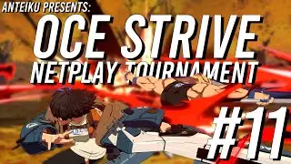 OCE Strive Netplay Tournament #11