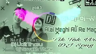 new tharu maghi song 2083 dj remix!! Ali Re Ali Maghi Re // Dj Song Tharu Rimex // Trending dj song🎧