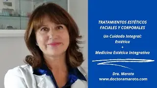 Un Cuidado Facial y Corporal Integral: Tratamientos Est&eacute;ticos + Medicina Est&eacute;tica Integrativa