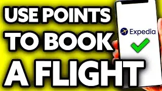 How To Use Expedia Points to Book a Flight (Very Easy!)