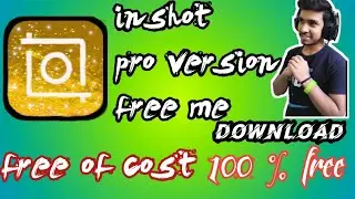 Inshot Ka Pro version Unlocked|Free me  inshot pro apk download freee|how to remove watermark inshot
