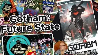 Gotham Future State w/Dennis Culver: 2/28/23