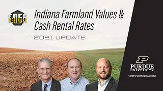 Indiana Farmland Values and Cash Rents 2021 Survey Results