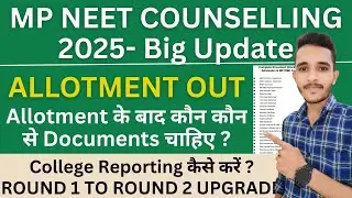 mp allotment list neet 2025 | mp neet counselling 2025 | mp neet allotment 2025 | mp dme counselling