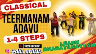 Theerumanam Adavu 1-4 l Bharatanatyam Adavu l Teermanam Adavu lLearn Bharatanatyam lClassical Dance