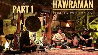 Hawraman - Kurdish music in Sound Dome (Part 1)
