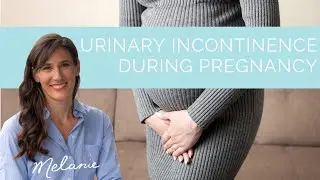 Urinary incontinence during pregnancy: practical tips