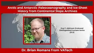 Arctic & Antarctic Paleoceanography from Continental Slope Archives by Brian Romans