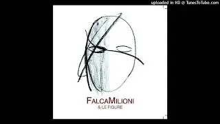 08 - FalcaMilioni & Le Figure - Bovisa Blues