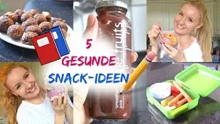 5 GESUNDE & SCHNELLE SNACK-IDEEN für die SCHULE & UNTERWEGS!