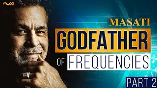 The Godfather of Frequencies Part 2 | The Magic and the Magnitude of Xponential Intelligence