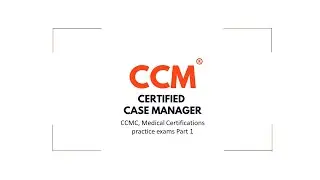 CCM Exam Practice Test 2025 | Part 1 &ndash; Pass with Confidence!