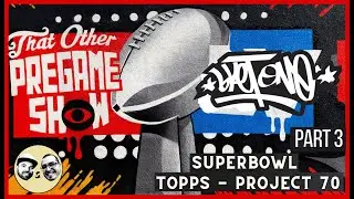 Sket One - Pt 3: Superbowl Art / Signed TOPP'S Project 70 Cards (Sket new collection)