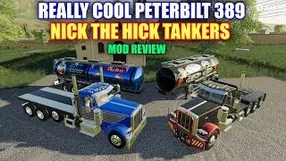 Modded Peterbilt 389 & Nick The Hick Tankers Mod Review