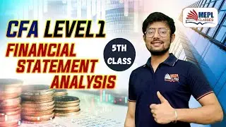 CFA Level 1 - 5th Class | Financial Statement Analysis - FINANCIAL ANALYSIS TECHNIQUES |  Rishi Jain