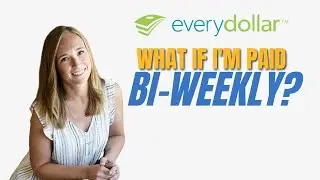 EveryDollar Tutorial: Bi-Weekly or Weekly Paychecks