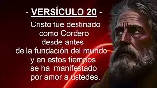PREDESTINACIÓN + 1 PEDRO 1:20-25