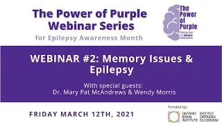 The Power of Purple Webinar Series - Webinar #2: Memory Issues and Epilepsy