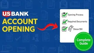 US Bank Account Opening Process: Complete Guide and Requirements 2025