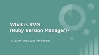 What is RVM? | Install Ruby Version Manager on Ubuntu