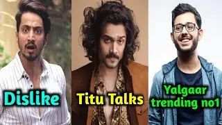 Titu talks episode 3, yalgaar trending no1, faisu dislike video